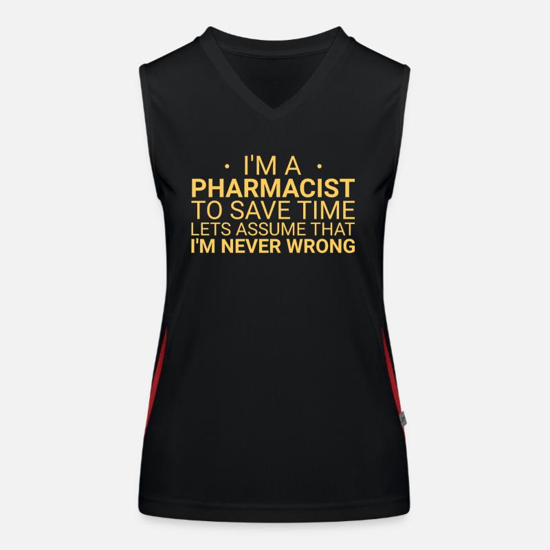 Pharmacist Never Wrong Funktionelles Kontrast-Tank Top für Frauen