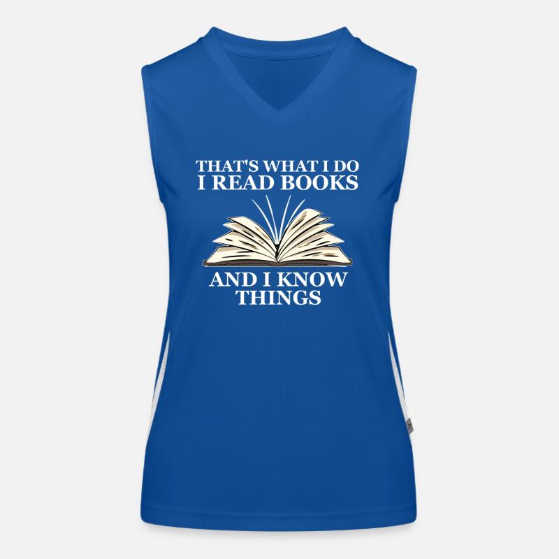 I read books and I know things Lecture Livres Sort Débardeur respirant contrasté Femme