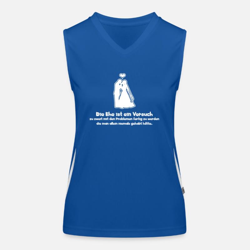 Sprüche Die Ehe ist ein Versuch zu zweit mit den Funktionelles Kontrast-Tank Top für Frauen