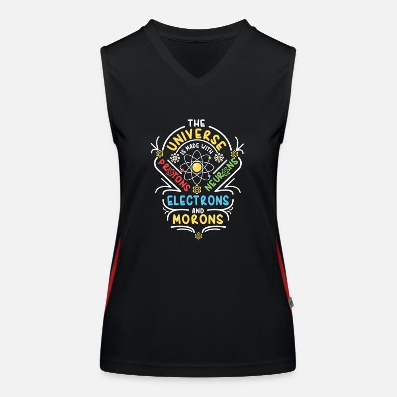 Universe is made of Protons Neutrons Electrons Women's Functional Contrast Tank Top