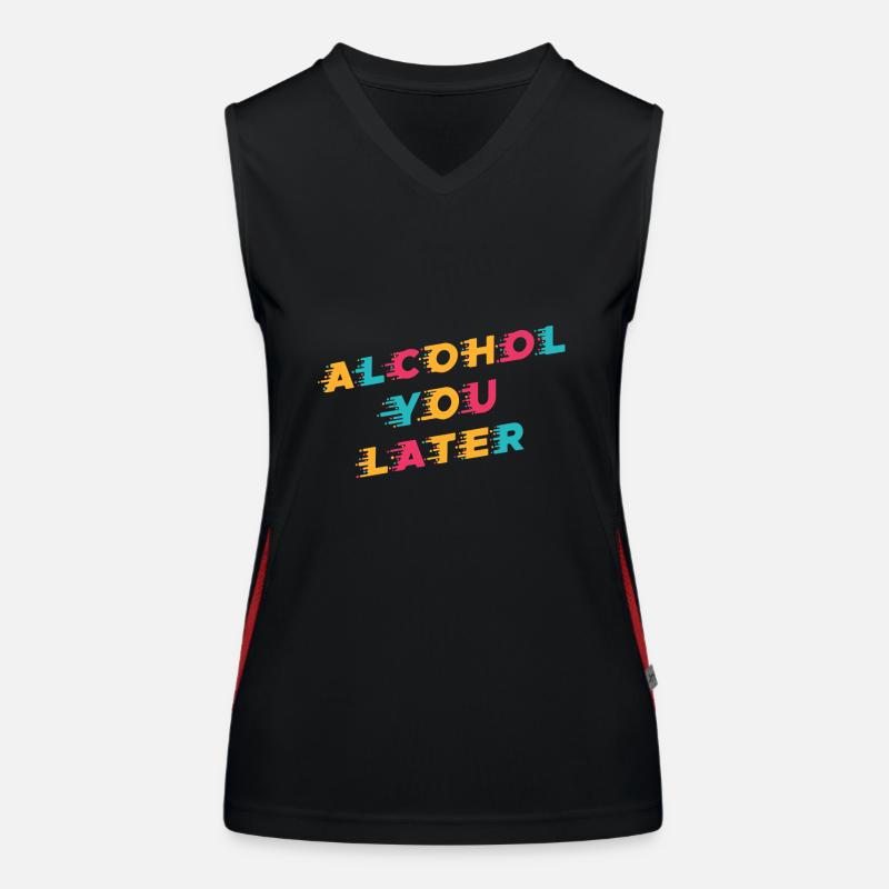 Funny Drinking Pun Alcohol vous plus tard Débardeur respirant contrasté Femme