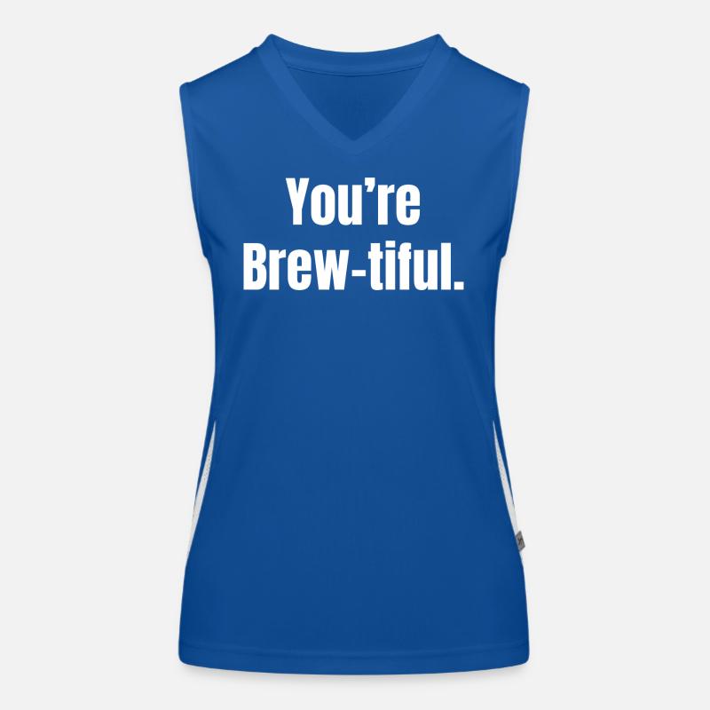 You’re Brew-tiful - Coffee Funny Quotes Débardeur respirant contrasté Femme