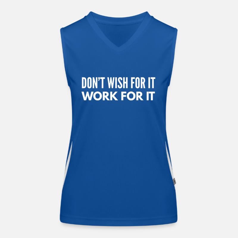 Don't Wish For It Work For It Women's Functional Contrast Tank Top