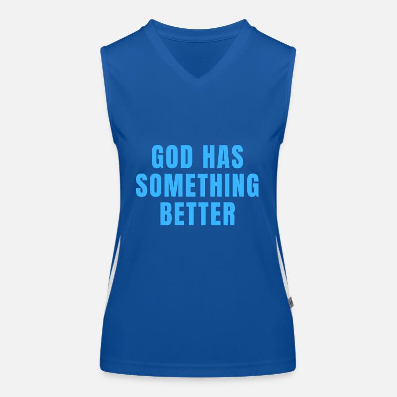 God Has Something Better - Christian Quotes Women's Functional Contrast Tank Top