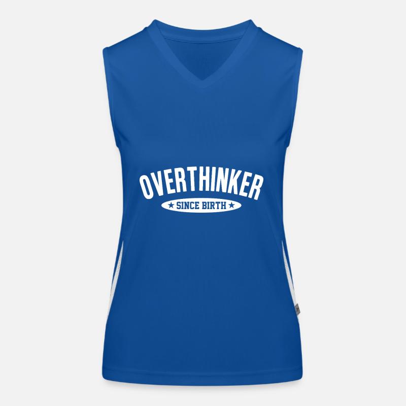 Overthinker Since Birth Too Much Thinking Saying Women's Functional Contrast Tank Top