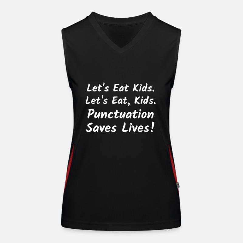 Lasst uns Kinder essen. Lasst uns essen, Kinder Funktionelles Kontrast-Tank Top für Frauen