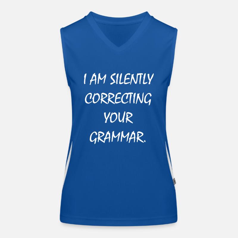 I am Silently correcting your Grammar Grammatik Women's Functional Contrast Tank Top