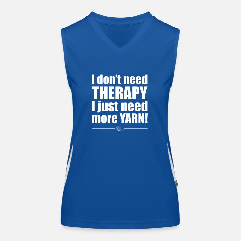 Knitting I Dont Need Therapy I Need More Yarn Women's Functional Contrast Tank Top