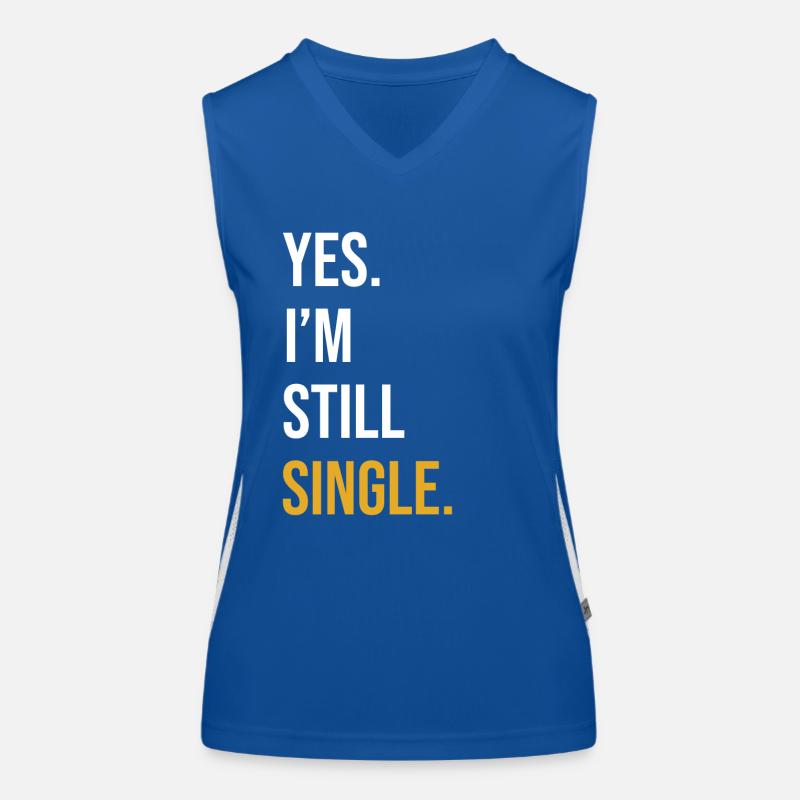Single Spruch Single Day Geschenk Funktionelles Kontrast-Tank Top für Frauen