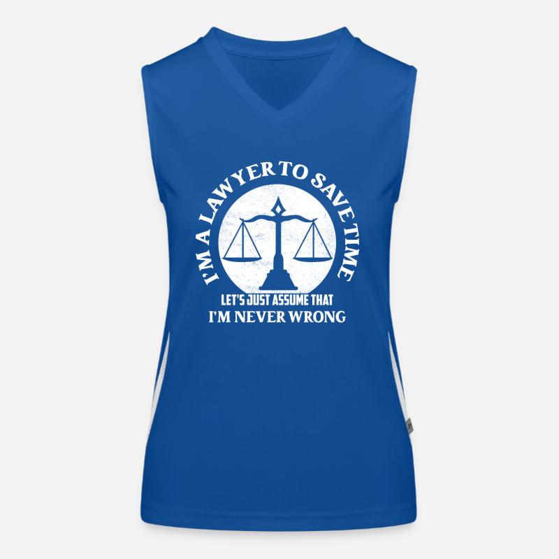 Je suis un avocat pour gagner du temps Supposons simplement Débardeur respirant contrasté Femme