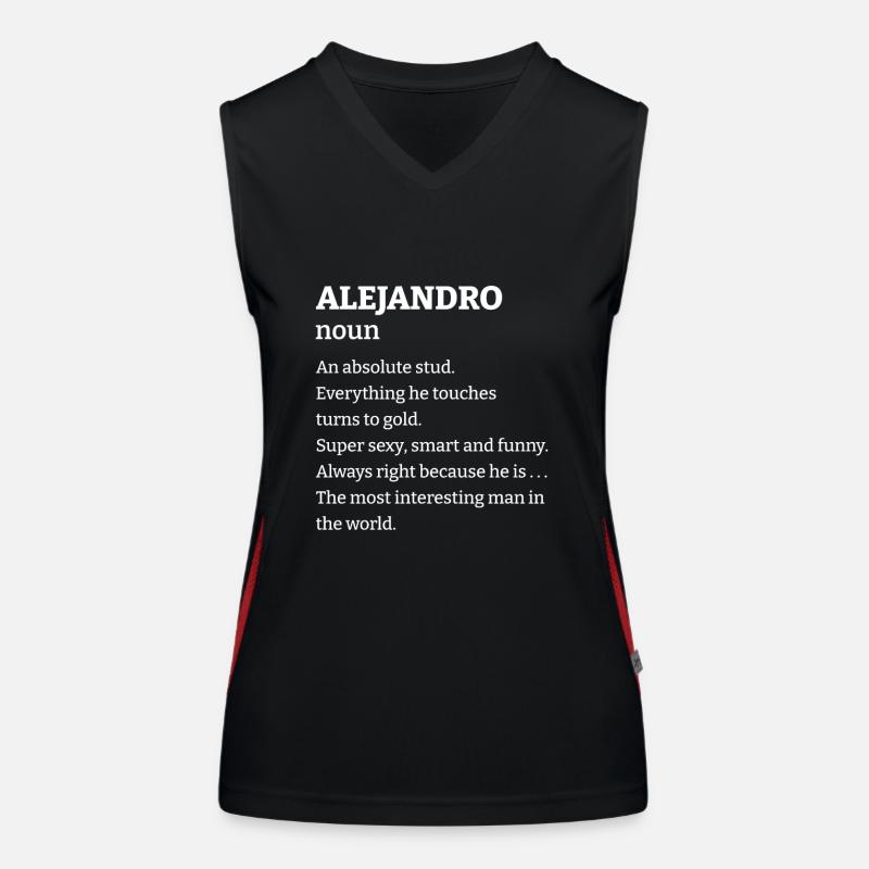 Alejandro: An absolute stud. Everthing he touches Funktionelles Kontrast-Tank Top für Frauen