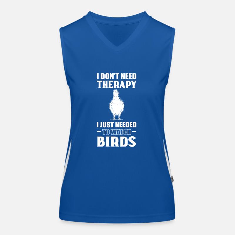 I Don't Need Therapy. I Just Need Birds Bird Women's Functional Contrast Tank Top