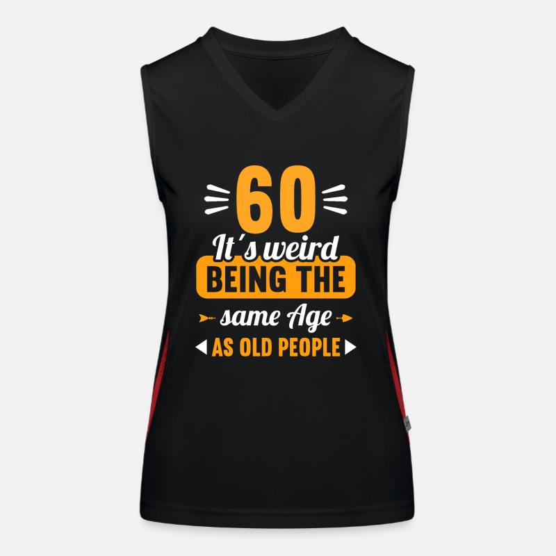 Strange at the same age as old 60th birthday Women's Functional Contrast Tank Top