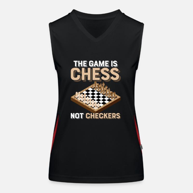 The Game Is Chess Not Checkers Board Funktionelles Kontrast-Tank Top für Frauen
