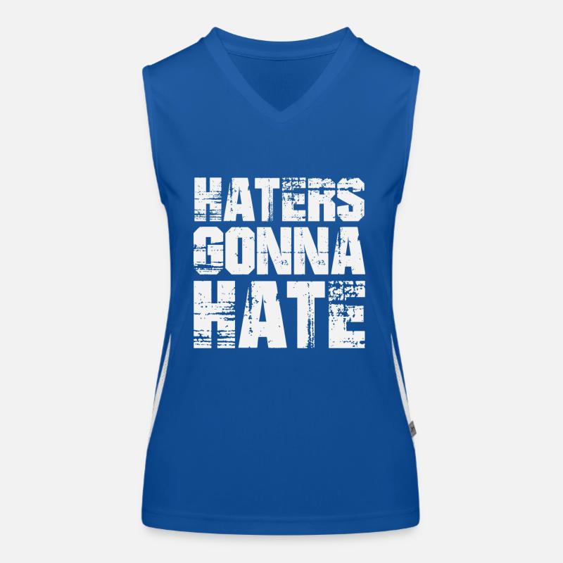 Haters Gonna Hate Funktionelles Kontrast-Tank Top für Frauen