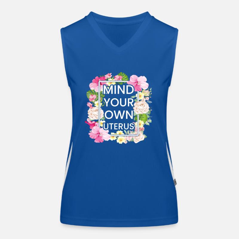 Achten Sie auf Ihre eigene Gebärmutter Funktionelles Kontrast-Tank Top für Frauen