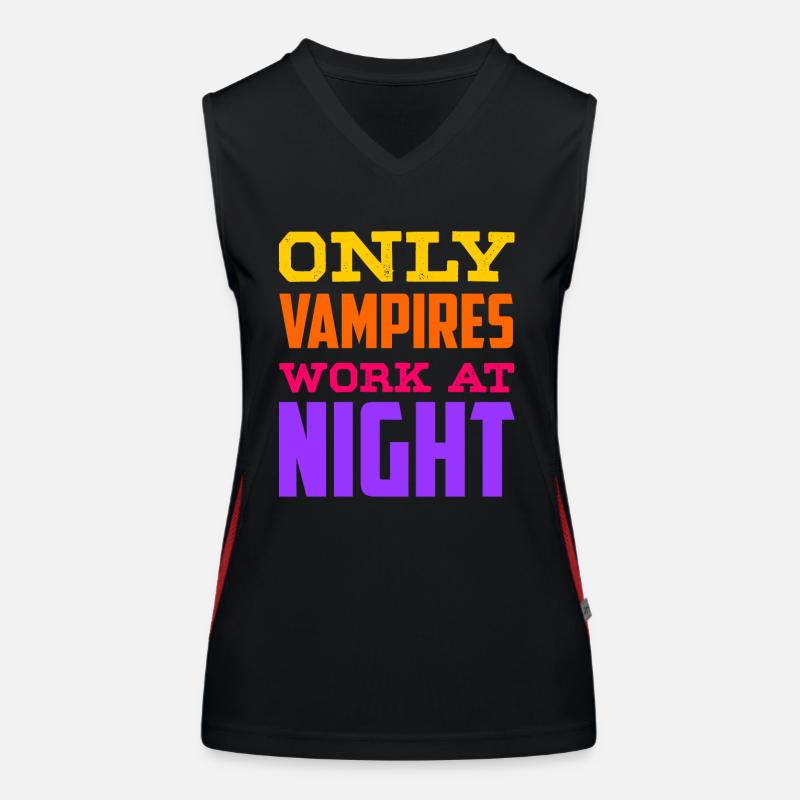 Only vampires work day shift sayings at night Women's Functional Contrast Tank Top
