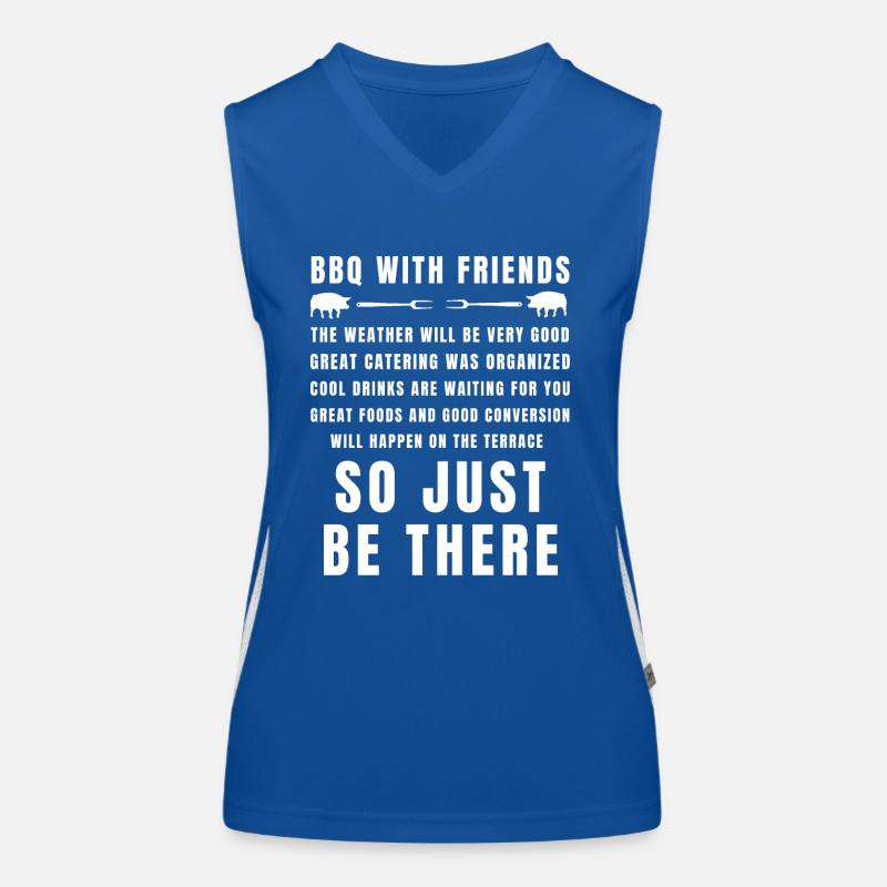 BBQ with friends is ready so just be there Women's Functional Contrast Tank Top