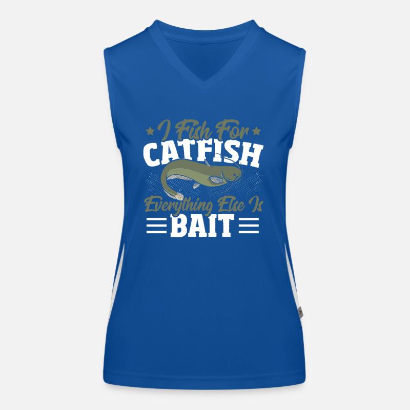 I Fish for Catfish Everything Else Is Bait Funktionelles Kontrast-Tank Top für Frauen