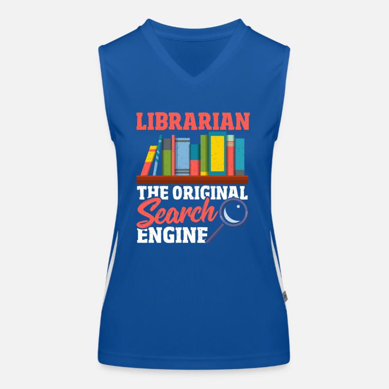 Librarian The Original Search Engine Book Lover Women's Functional Contrast Tank Top