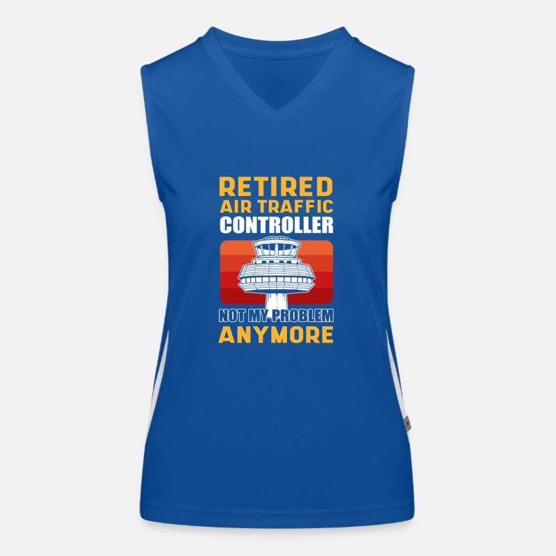 Retired Air Traffic Controller Not My Problem Women's Functional Contrast Tank Top