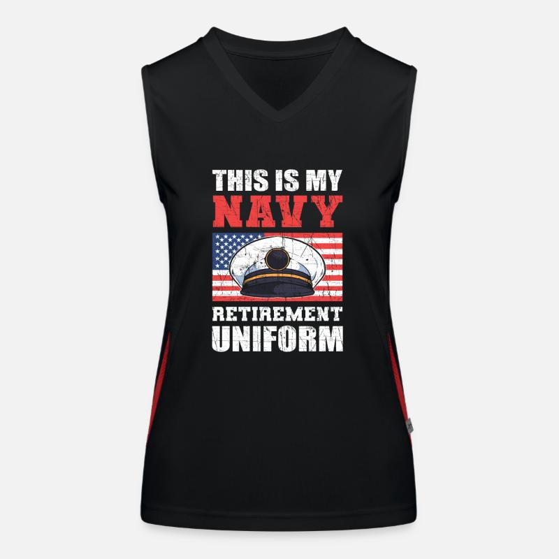 This Is My Navy Retirement Uniform U.S. Military Women's Functional Contrast Tank Top