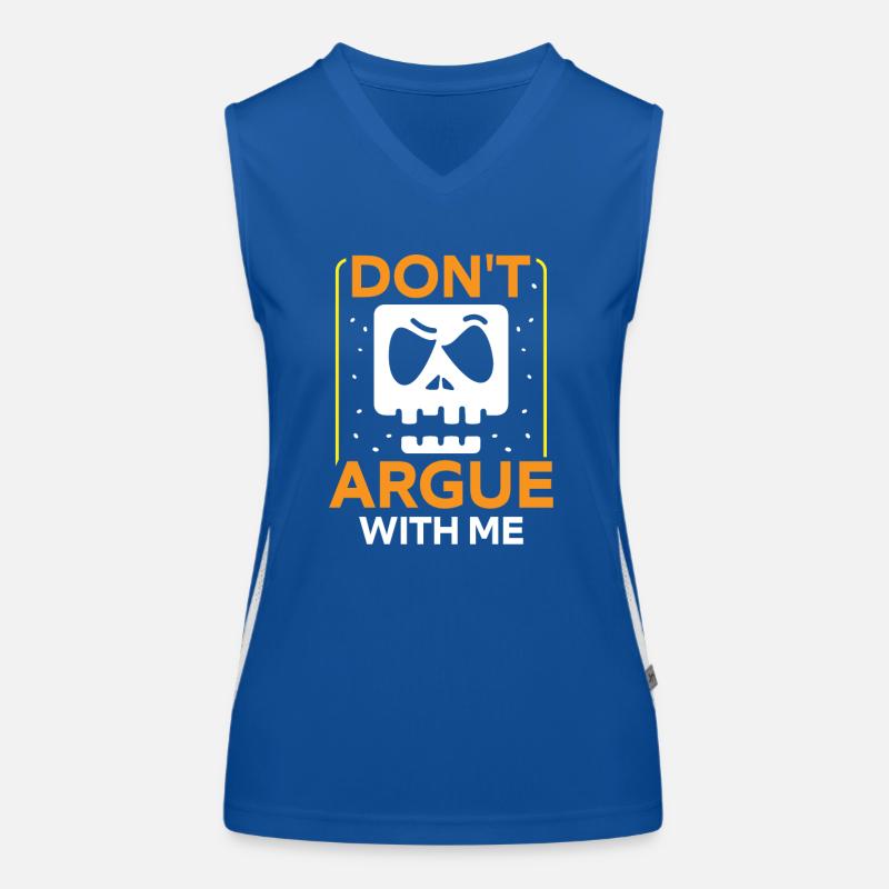 Diskutiere Nicht Mit Mir Argumentieren Argument Funktionelles Kontrast-Tank Top für Frauen