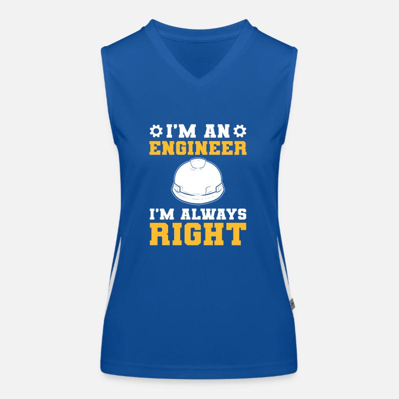 I’m an Engineer I’m Always Right Engineering Funktionelles Kontrast-Tank Top für Frauen