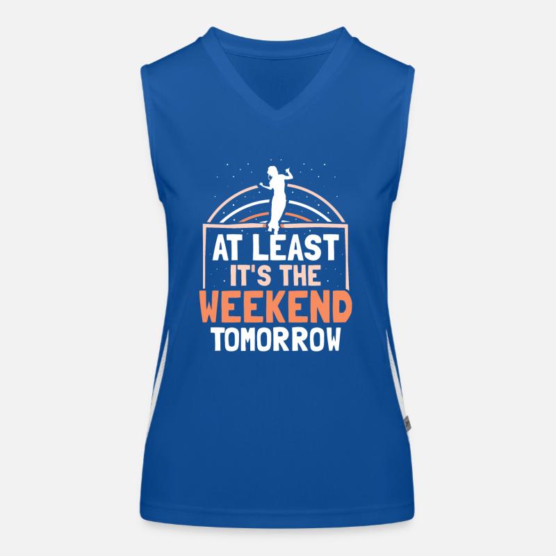 At least tomorrow weekend Friday is finally Women's Functional Contrast Tank Top