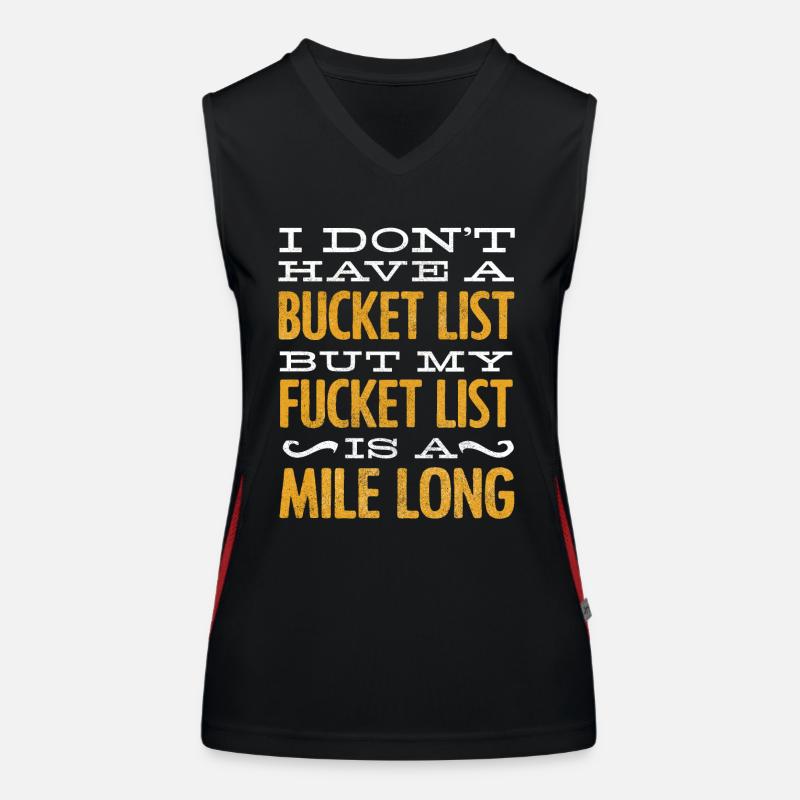 Bucket list, sarcasm, sarcastic quote Women's Functional Contrast Tank Top