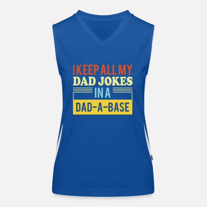 I Keep All My Dad Jokes In A Dad A Base Women's Functional Contrast Tank Top