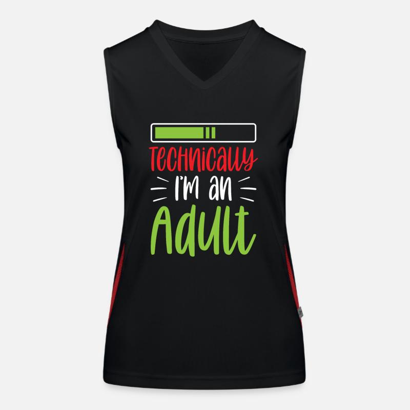 Technisch Gesehen Bin Ich Ein Erwachsener Pubertät Funktionelles Kontrast-Tank Top für Frauen