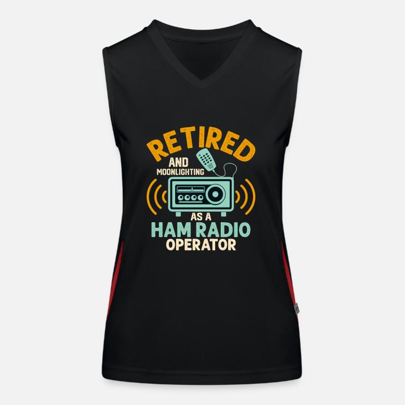 Retired And Moonlightning As A Ham Radio Operator Funktionelles Kontrast-Tank Top für Frauen