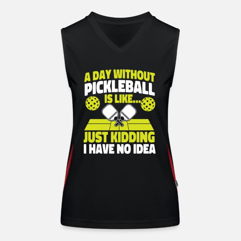 Pickleball A Day Without Funktionelles Kontrast-Tank Top für Frauen