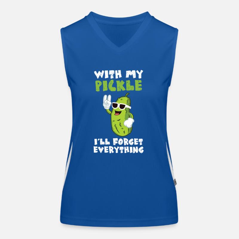 With My Pickle Ill Forget Everything Women's Functional Contrast Tank Top