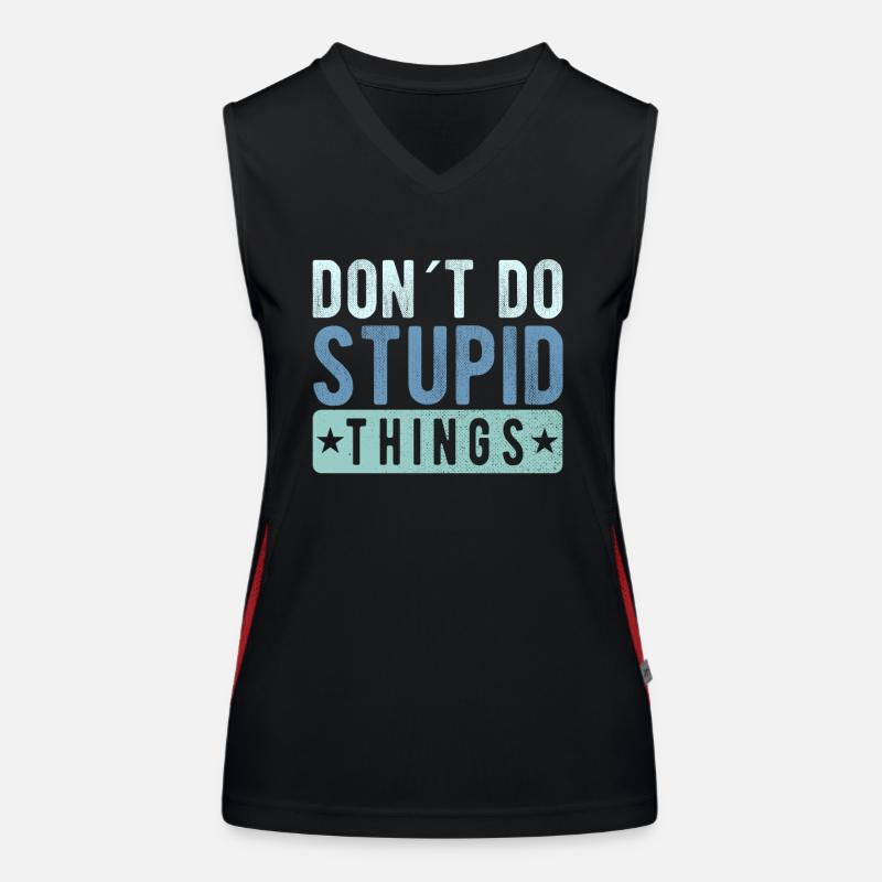 Don ́t do stupid things Women's Functional Contrast Tank Top