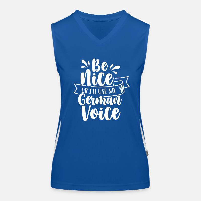 Sei Nett Oder Ich Benutze Meine Deutsche Stimme Funktionelles Kontrast-Tank Top für Frauen