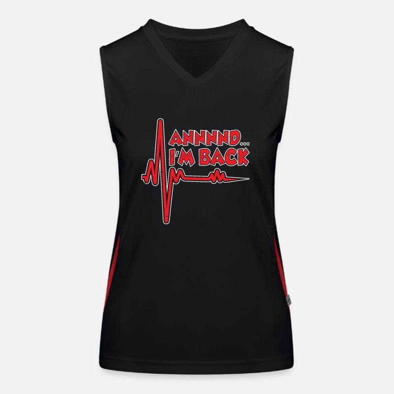 and I'm back survived heart attack heart attack Women's Functional Contrast Tank Top