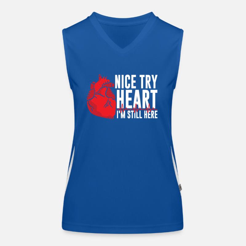 Nice try heart I'm still here Women's Functional Contrast Tank Top