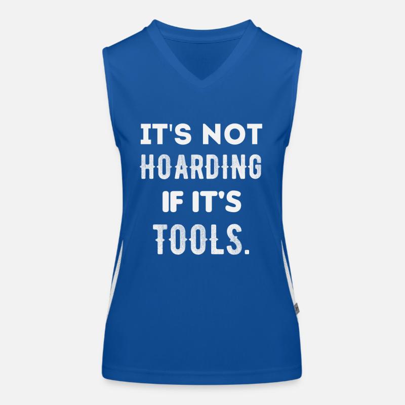 it's not hoarding if it's tools Women's Functional Contrast Tank Top