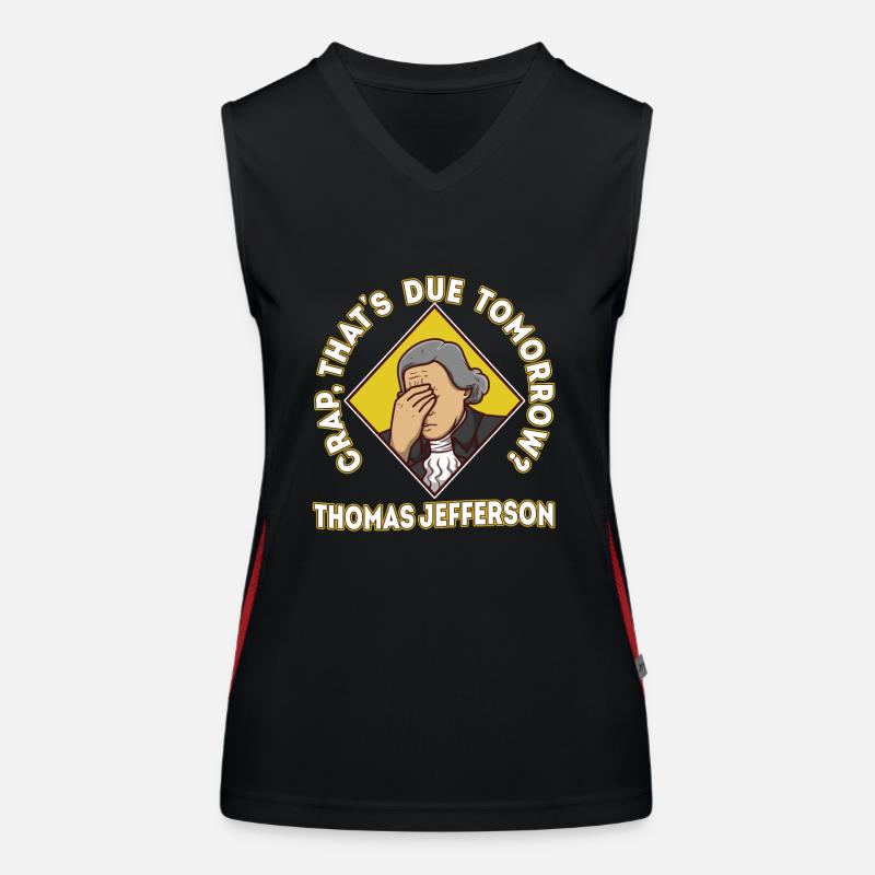 Crap thats due tomorrow thomas jefferson Women's Functional Contrast Tank Top