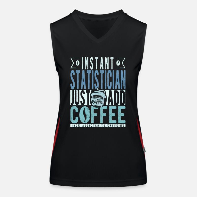 Statistiker Kaffee Spruch Funktionelles Kontrast-Tank Top für Frauen