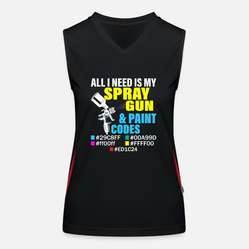All I Need Is My Spray Gun & Paint Codes Car Body Women's Functional Contrast Tank Top
