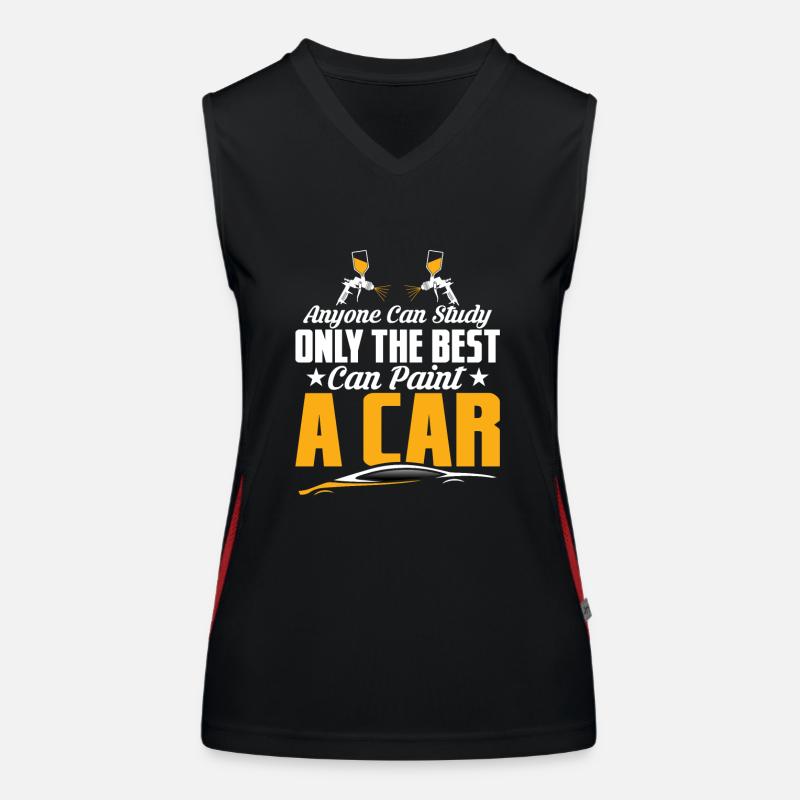 Anyone Can Study Only The Best Can Paint A Car Aut Women's Functional Contrast Tank Top