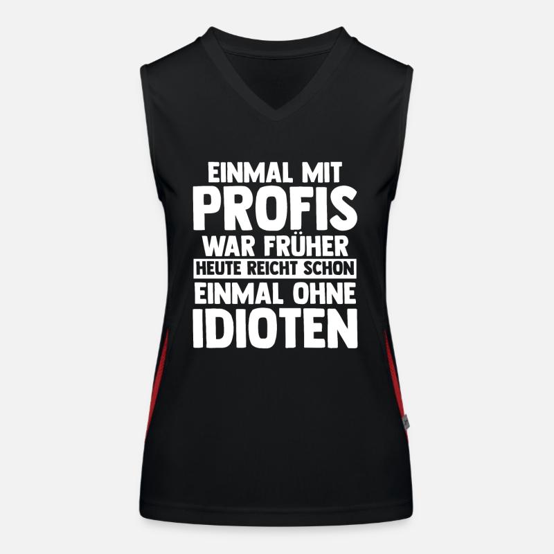 Einmal Mit Profis Arbeiten Funktionelles Kontrast-Tank Top für Frauen