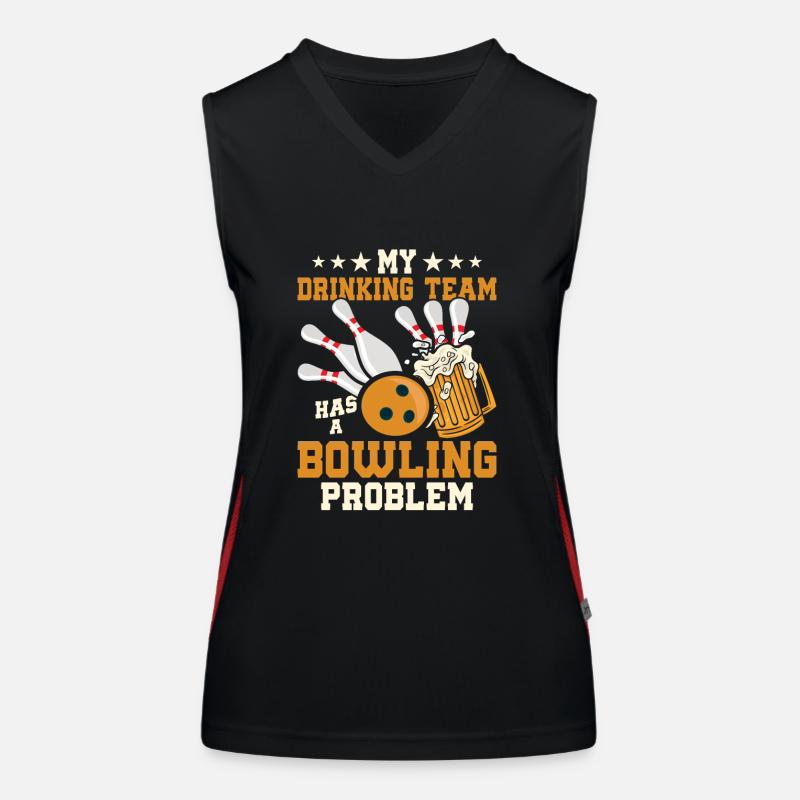 My Drinking Team Has A Bowling Problem Team Player Women's Functional Contrast Tank Top