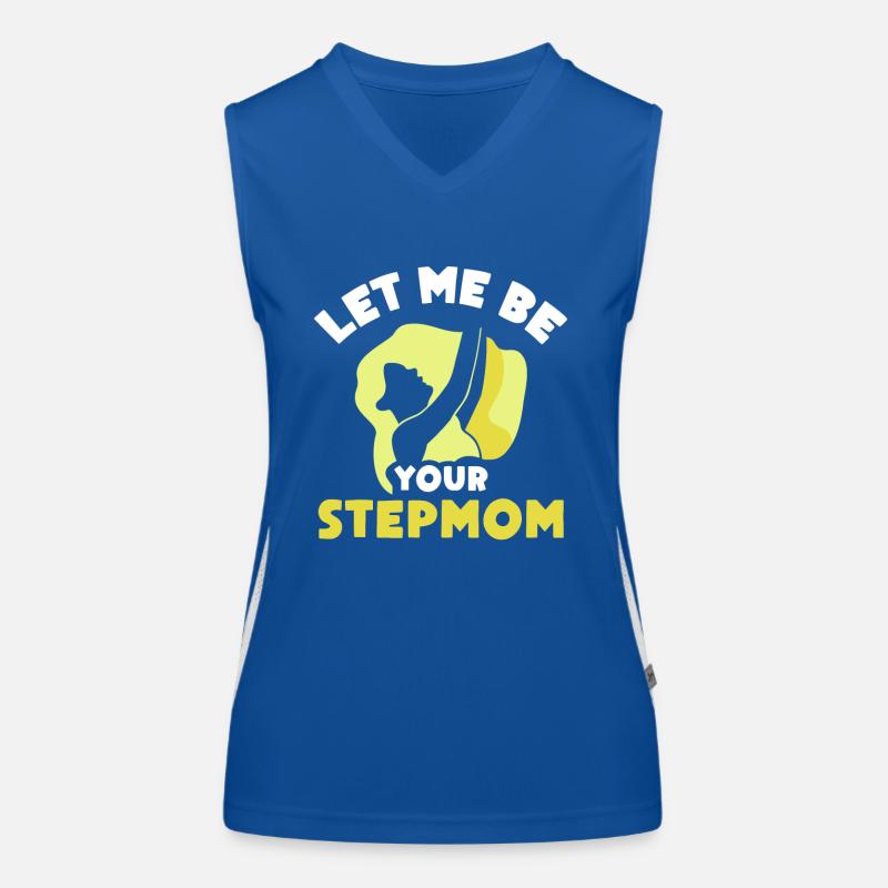 Lass Mich Deine Stiefmutter Sein Ziehmutter Kind Funktionelles Kontrast-Tank Top für Frauen
