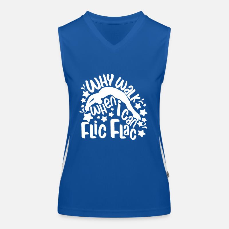 Why Walk When I Can Flic Flac - Funny Acrobat Gift Funktionelles Kontrast-Tank Top für Frauen