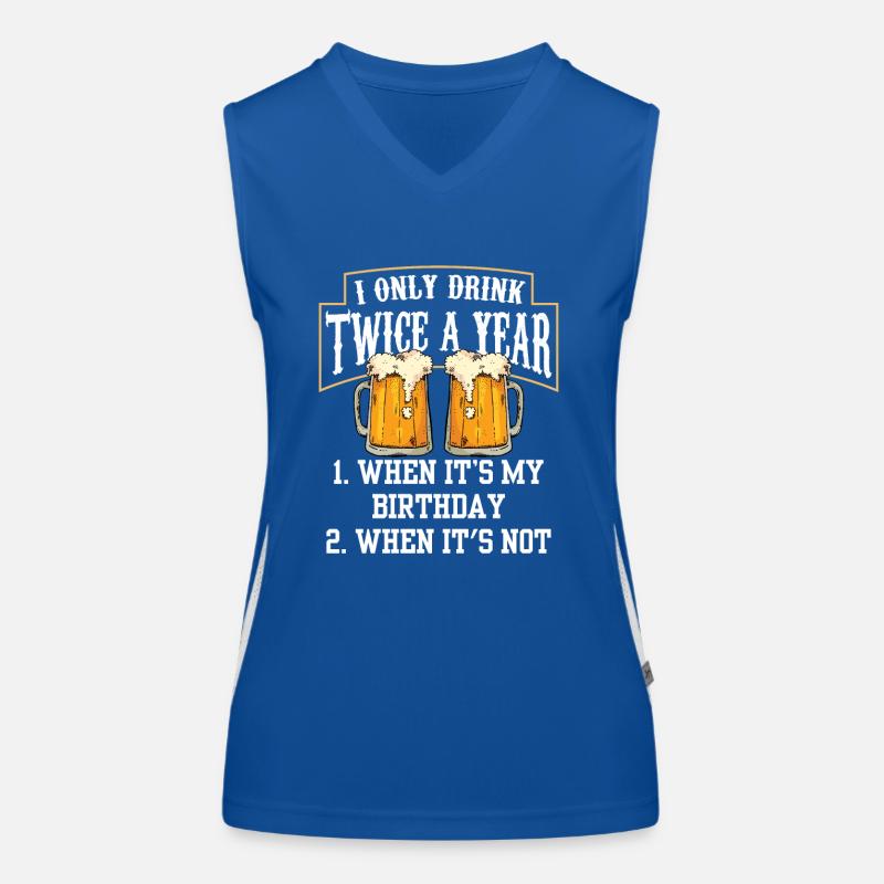 Drink twice when it's my birthday Drinker Women's Functional Contrast Tank Top