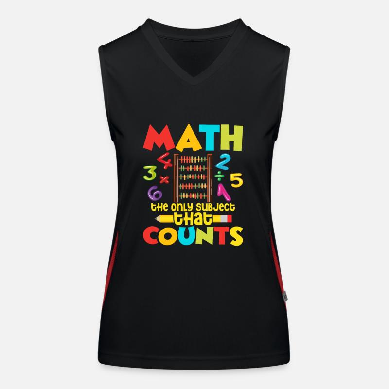 Math Is The Only Subject That Counts Education Mat Women's Functional Contrast Tank Top